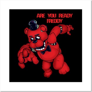 Five Nights At Freddy's: Are you ready Posters and Art